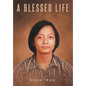 A Blessed Life - Hardcover