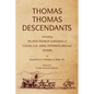 Thomas Thomas Descendants: Including Related Surnames of Colvin, Cox, Davis, Epperson, Rue and Others - Hardcover