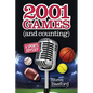 2001 Games (And Counting): A Sports Odyssey - Paperback