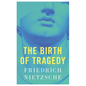 The Birth of Tragedy - Paperback