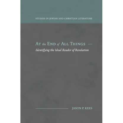 At the End of All Things: Identifying the Ideal Reader of Revelation - Paperback