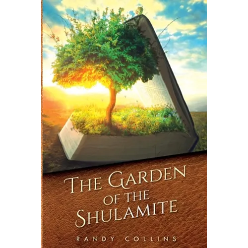 The Garden of the Shulamite - Paperback