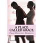 A Place Called Grace - Paperback