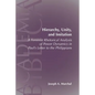 Hierarchy, Unity, and Imitation: A Feminist Rhetorical Analysis of Power Dynamics in Paul's Letter to the Philippians - Paperback