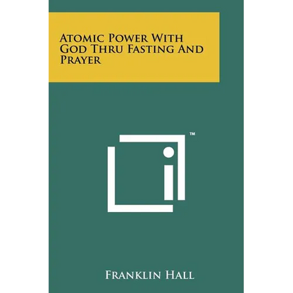 Atomic Power With God Thru Fasting And Prayer - Paperback