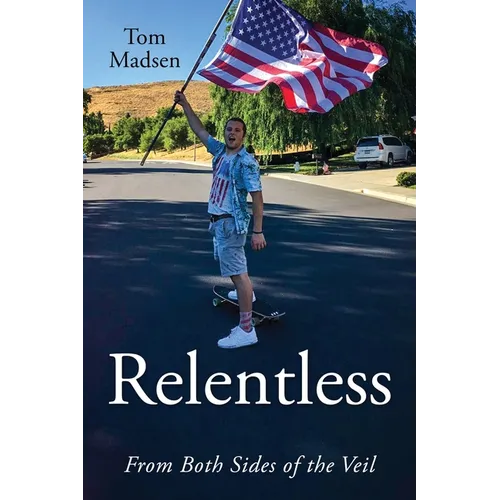 Relentless: From Both Sides of the Veil - Paperback