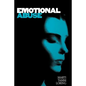 Emotional Abuse: The Trauma and the Treatment - Paperback