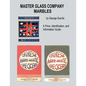 Master Glass Company Marbles: A Price, Identification and Information Guide - Paperback