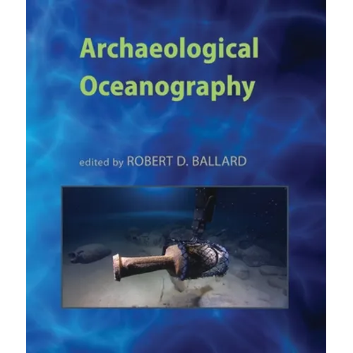Archaeological Oceanography - Hardcover