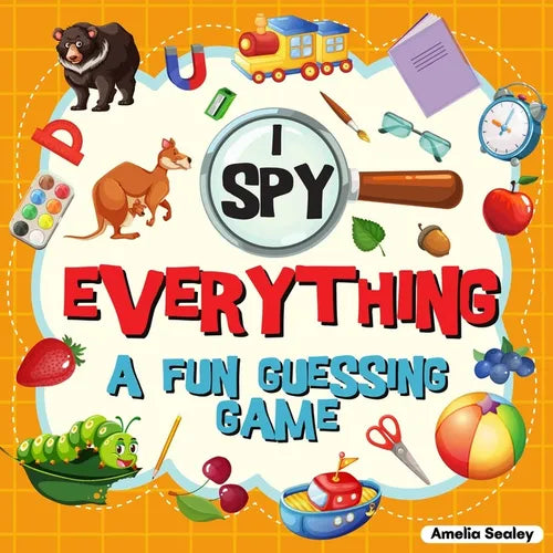 I Spy Everything: A Fun Guessing Game for Kids, Great Learning Activity Book, I Spy Book for Kids - Paperback