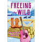 Freeing the Wild: A Silver Pines Novel - Paperback