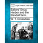 Sailors' Snug Harbor and the Randall Farm. - Paperback