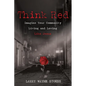 Think Red: Imagine Your Community Living and Loving Like Jesus - Paperback