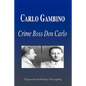 Carlo Gambino - Crime Boss Don Carlo (Biography) - Paperback