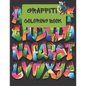 Graffiti Coloring Book: great Graffiti street art coloring book for kids and teens 2022 - Paperback