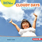 Cloudy Days: A First Look - Library Binding