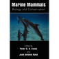 Marine Mammals: Biology and Conservation - Paperback