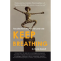 Keep Breathing: Recollections from a 103-year-old - Paperback