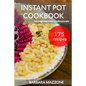 Instant Pot Cookbook for Beginners and Professionals: Pressure Cooking Guide. Simple Cook to Save Your Time. Step-by-Step Healthy Recipes. - Paperback