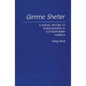 Gimme Shelter: A Social History of Homelessness in Contemporary America - Hardcover