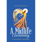 A Midlife Awakening: And a Year of Messages from Ascended Masters - Hardcover