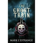 The Ghost Train - Hardcover