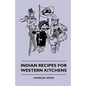 Indian Recipes for Western Kitchens - Paperback