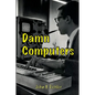 Damn Computers - Paperback