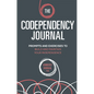 The Codependency Journal: Prompts and Exercises to Build and Maintain Your Independence - Paperback