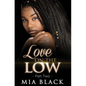 Love On The Low 2 - Paperback