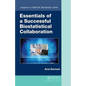 Essentials of a Successful Biostatistical Collaboration - Hardcover
