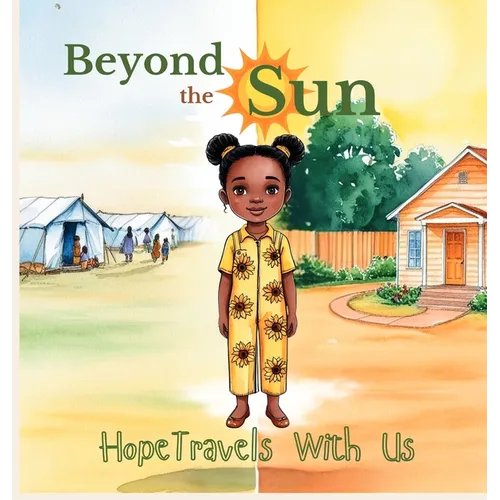 Beyond The Sun: Hope Travels with US - Hardcover