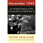 November 1942: An Intimate History of the Turning Point of World War II - Paperback