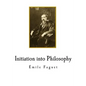 Initiation into Philosophy: Classic Philosophy - Paperback