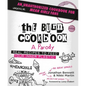 The Burn Cookbook: An Unofficial Unauthorized Cookbook for Mean Girls Fans - Hardcover