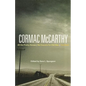 Cormac McCarthy: All the Pretty Horses, No Country for Old Men, the Road - Paperback