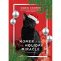 Homer and the Holiday Miracle: A True Story - Hardcover