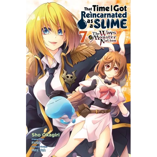That Time I Got Reincarnated as a Slime, Vol. 7 (Manga): The Ways of the Monster Nation - Paperback