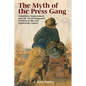 The Myth of the Press Gang: Volunteers, Impressment and the Naval Manpower Problem in the Late Eighteenth Century - Paperback