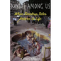 Myths Among Us: When Timeless Tales Return to Life - Paperback