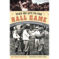 Take Me Out to the Ball Game: The Story of the Sensational Baseball Song - Hardcover