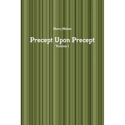 Precept Upon Precept Volume 1 - Paperback