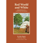 Red World and White: Memories of a Chippewa Boyhood Volume 126 - Paperback