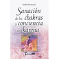 Sanación de los chakras y conciencia del karma - Paperback