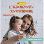 Loved Ones with Down Syndrome - Paperback