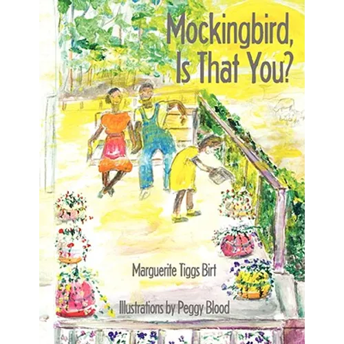 Mockingbird, Is That You? - Paperback
