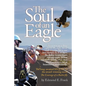 The Soul of an Eagle - Paperback