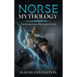 Norse Mythology: Enchanting Tales of the Ancient World - Hardcover