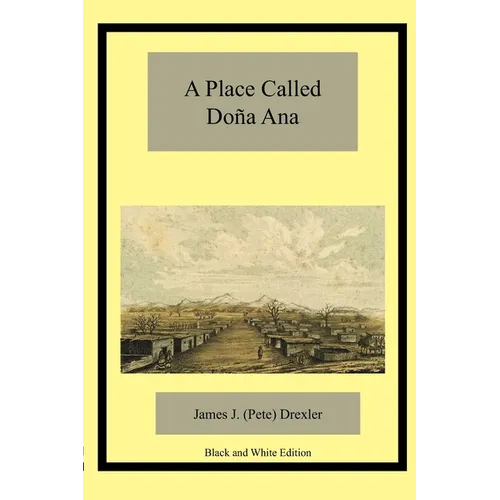 A Place Called Doña Ana - Paperback