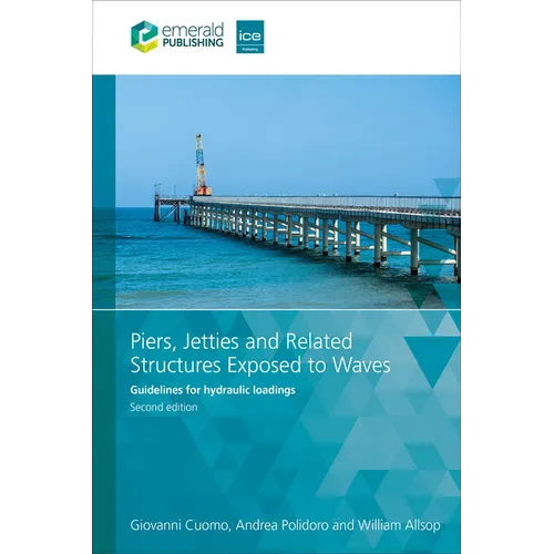 Piers, Jetties and Related Structures Exposed to Waves: Guidelines for Hydraulic Loadings - Paperback